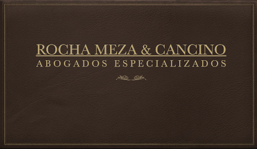 ABOGADOS ROCHA, MEZA & CANCINO