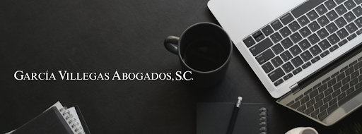 GARCIA VILLEGAS, ABOGADOS, S.C.